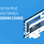 Everything You Must Know About Taking a Web Designing Course in 2024