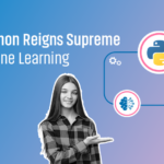 Why Python Reigns Supreme in Machine Learning and AI