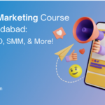 Digital Marketing Course in Ahmedabad: Learn SEO, SMM, & More!